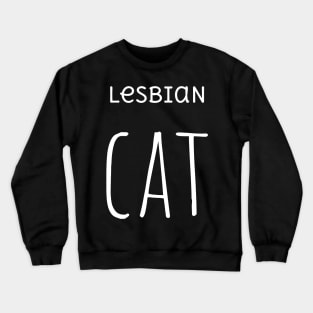 Lesbian Cat Crewneck Sweatshirt